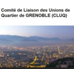 Comité de Liaison des Unions de Quartier de GRENOBLE (CLUQ)