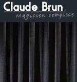 Claude Brun – Magicien complice