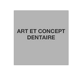 Art et Concept dentaires