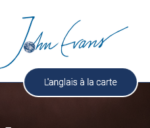 John Evans – L’anglais à la carte